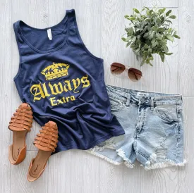 Always Extra • Unisex Tank